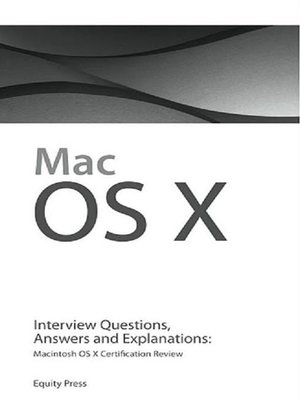 cover image of Macintosh OS X Interview Questions, Answers, and Explanations